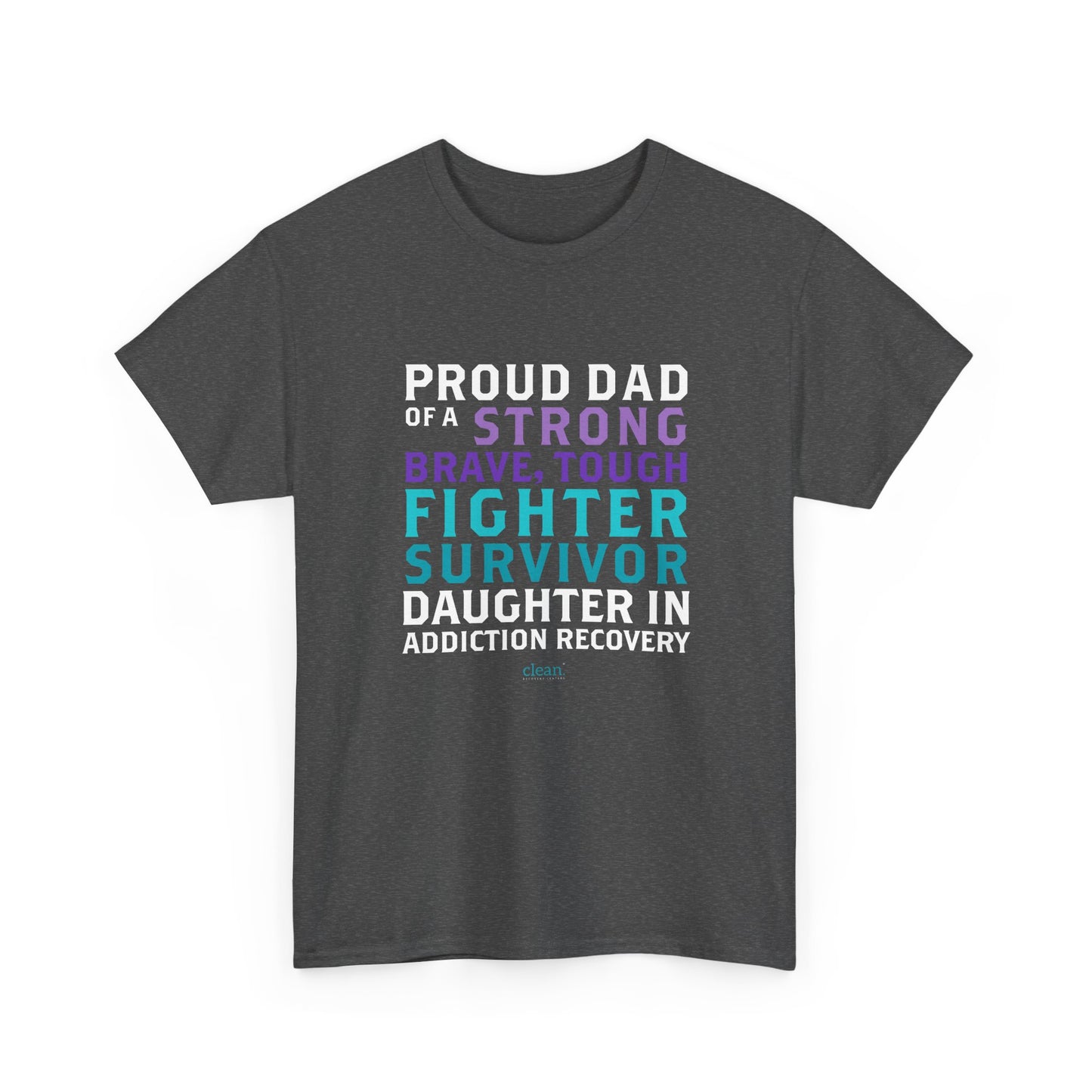 Proud Dad of a Daughter in Recovery Tee