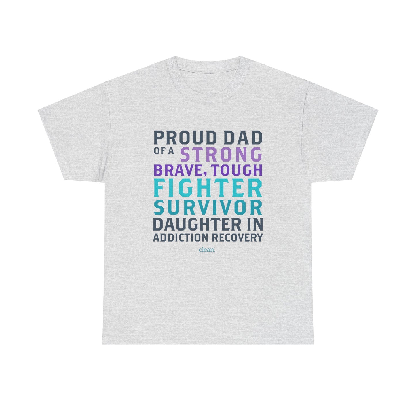 Proud Dad of a Daughter in Recovery Tee